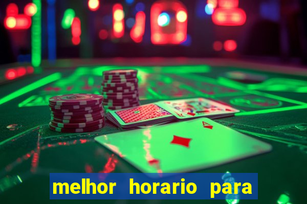 melhor horario para jogar spicy bet